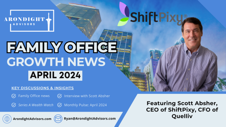 Family Office Growth News — April 2024 Edition