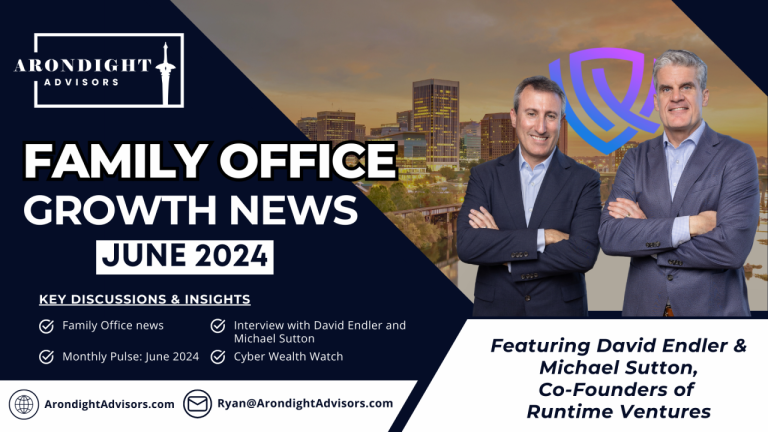 Family Office Growth News — June 2024 Edition