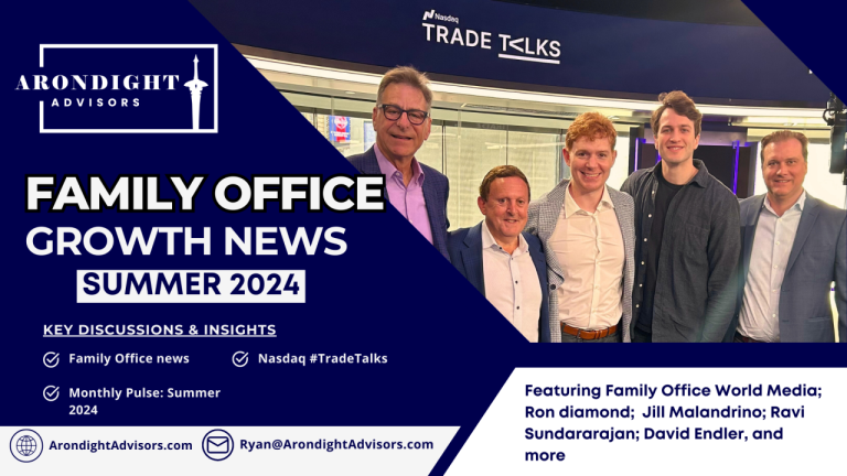 Family Office Growth News — Summer 2024 Edition